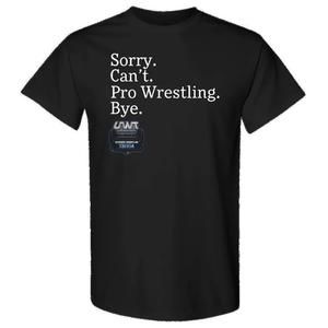 Sorry Cant Shirt